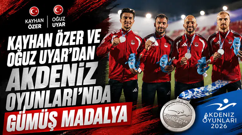 Kayhan Özer ve Oğuz Uyar’dan Akdeniz Oyunları’nda gümüş madalya
