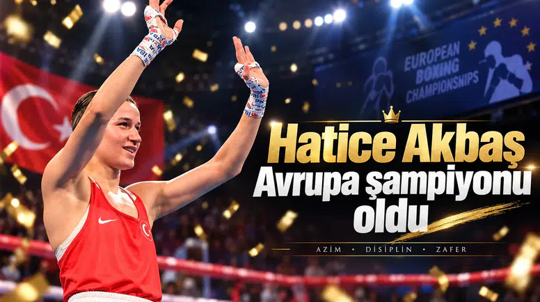 Hatice Akbaş Avrupa şampiyonu olarak tarih yazdı