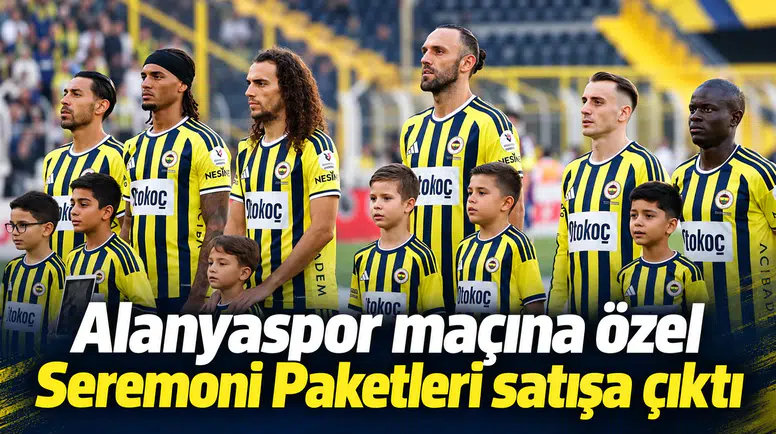 Alanyaspor maçına özel Seremoni Paketleri satışa çıktı