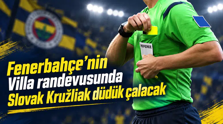 Aston Villa randevusunda Slovak Kružliak düdük çalacak