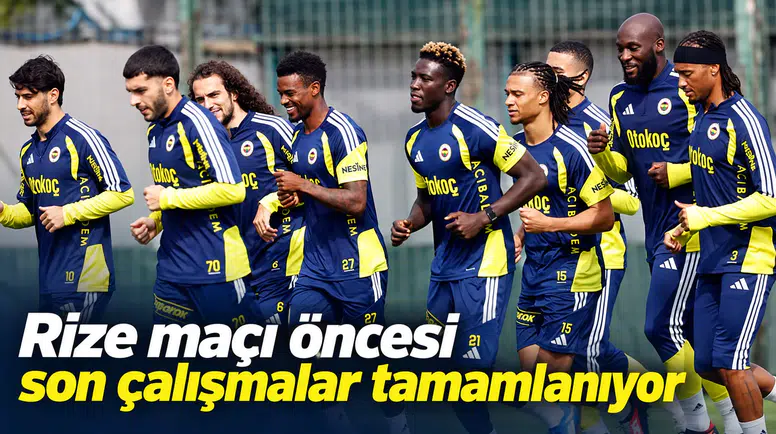 Rize maçı öncesi son çalışmalar tamamlanıyor
